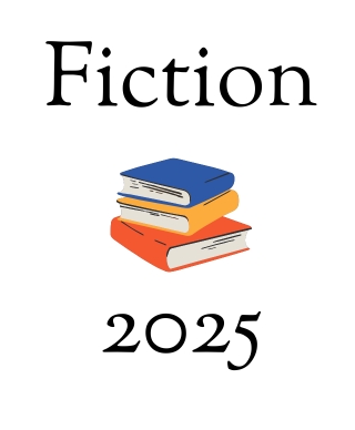 Stack of blue yellow and orange books in between the words Fiction 2025