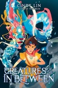 creaturesinbetween Creatures of the In Between by Cindy Lin