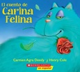 cuentocarina El Cuento de Carina Felina de Carmen Agra Deedy & Henry Cole