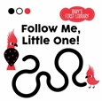 followmelittleone Follow Me, Little One! by Agnese Baruzzi