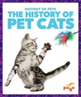 historyofpetcats The History of Pet Cats by Alicia Z. Klepeis