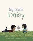 sisterdaisy My Sister Daisy by Adria Karlsson