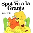 spotvaalagranja Spot Va A La Granja de Eric Hill