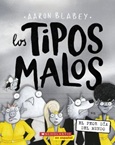 tiposmalos Los Tipos Malos en el Peor Día del Mundo por Aaron Blabey