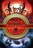 charlieleagueofshadows Charlie Hernández and the League of Shadows by Ryan Calejo