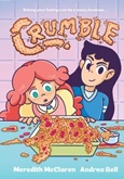 crumble Crumble by Meredith McClarren and Andrea Bell