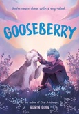 gooseberry Gooseberry by Robin Gow