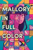 malloryfullcolor Mallory in Full Color by Elisa Stone Leahy