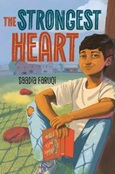 strongestheart The Strongest Heart by Saadia Faruqi