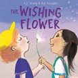 thewishingflower The Wishing Flower by A.J. Irving