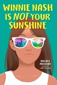 winnienotyoursunshine Winnie Nash is Not Your Sunshine by Nicole Melleby