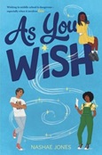 asyouwish As You Wish by Nashae Jones