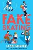 fakeskating Fake Skating by Lynn Painter