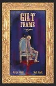 giltframe Gilt Frame story by Margie Kraft Kindt and Matt Kindt