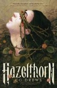 hazelthorn Hazelthorn by CG Drews