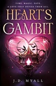 heartsgambit Heart’s Gambit by J. D. Myall