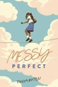 messyperfect Messy Perfect by Tanya Boteju