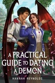 practicalguidedatingdemon A Practical Guide to Dating a Demon by Hannah Reynolds