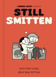 stillsmitten Still Smitten: Short-Form Comics about Long-Term Love by Catana Chetwynd