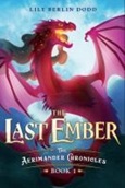 thelastember The Last Ember by Lily Berlin Dodd
