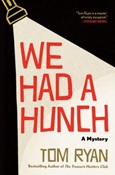 wehadahunch We Had a Hunch by Tom Ryan