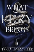 whatfurybrings What Fury Brings by Tricia Levenseller