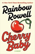 cherrybaby Cherry Baby by Rainbow Rowell