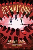 It’s Watching by Lindsay Currie