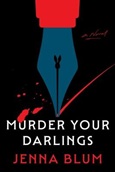 murderyourdarlings Murder Your Darlings by Jenna Blum