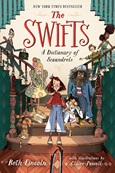 adictionaryofscoundrels The Swifts: A Dictionary of Scoundrels by Beth Lincoln