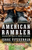 americanrambler American Rambler: Walking the Trail of Johnny Appleseed by Isaac Fitzgerald