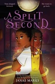 asplitsecond A Split Second by Janae Marks