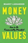moneyvalues Money Values: How to Be Financially Mindful by Maarit Lassander