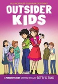 outsiderkids Outsider Kids by Betty C. Tang
