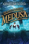 themythofmonsters Medusa: The Myth of Monsters by Katherine Marsh