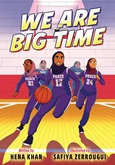 wearebigtime We Are Big Time by Hena Khan