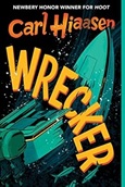 wrecker Wrecker by Carl Hiaasen