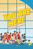 youarehere You Are Here: Connecting Flights edited by Ellen Oh