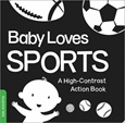 babylovessportshighcontrast Baby Loves Sports: A High-Contrast Action Book by R.D. Rojas