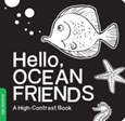 hellooceanfriendshighcontrast Hello, Ocean Friends: A High-Contrast Book by Violet Lemay