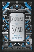 afortuneofsand A Fortune of Sand by Ruta Sepetys