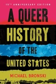 aqueerhistoryofus A Queer History of the United States by Michael Bronski