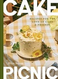 cakepicnic Cake Picnic: Recipes for the Love of Cake & Friends by Elisa Sunga