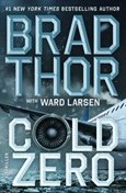 coldzero Cold Zero by Brad Thor and Ward Larsen
