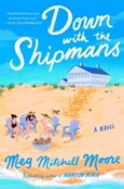 downwithshipmans Down With the Shipmans by Meg Mitchell Moore