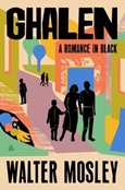 ghalen Ghalen: A Romance in Black by Walter Mosley