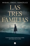 lastresfamilias Las Tres Familias / Miguel A. Gonzales