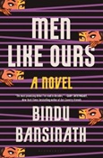 menlikeours Men Like Ours by Bindu Bansinath