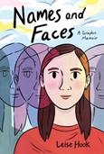 namesandfaces Names and faces: A Graphic Memoir by Leise Hook