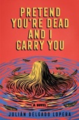 pretendyouredead Pretend You’re Dead and I Carry You by Julián Delgado Lopera